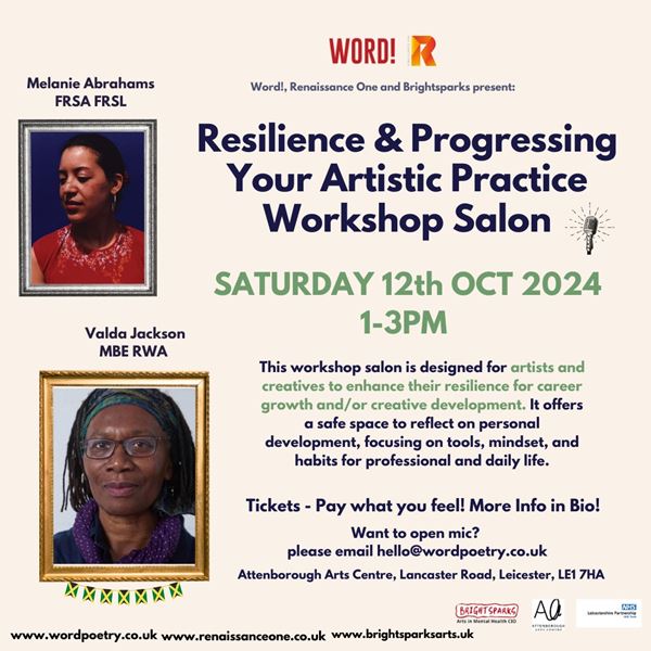 Word and Renaissance One Present: Resilience and Progressing Your Artistic Practice 